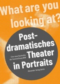 Cover: Postdramatisches Theater in Portraits - Alexander