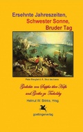 Cover: Ersehnte Jahreszeiten, Schwester Sonne, Bruder Tag - Helmut W. Brinks