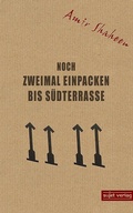 Cover: Noch zweimal Einpacken bis S&uuml;dterrasse - Amir Shaheen