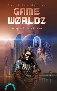 Enlarge image Cover: GameW0rldz - Chuck Ian Gordon