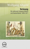 Cover: Die nationale Einigung Italiens und Deutschlands 1848-1871 - Wolfgang Altgeld