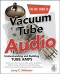 Cover: The TAB Guide to Vacuum Tube Audio: Understanding and Building Tube Amps - TAB Books Inc