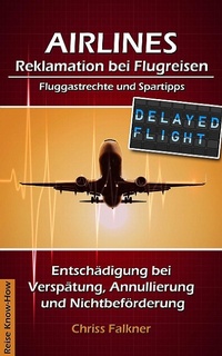 Abbildung von: AIRLINES - Reklamation bei Flugreisen - XinXii