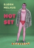 Cover: Bj&oslash;rn Melhus. Hot Set. Im Atelier Liebermann - K&ouml;nig, Walther
