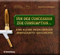 Cover: Von der Concession zur Consumption... - verlag regionalkultur