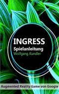 Cover: Ingress Spielanleitung - XinXii