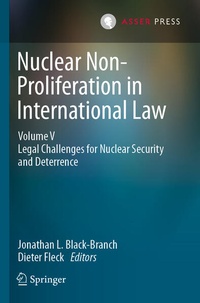 Abbildung von: Nuclear Non-Proliferation in International Law - Volume V - T.M.C. Asser Press