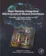 Cover: High-Density Integrated Electrocortical Neural Interfaces - Academic Press