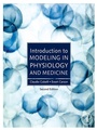 Cover: Introduction to Modeling in Physiology and Medicine - Academic Press