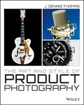 Cover: The Art and Style of Product Photography - Wiley