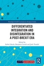 Cover: Differentiated Integration and Disintegration in a Post-Brexit Era - Routledge