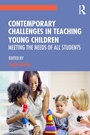 Cover: Contemporary Challenges in Teaching Young Children - Routledge