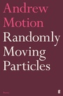 Cover: Randomly Moving Particles - Faber & Faber