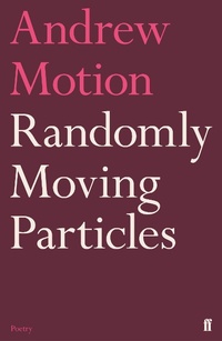 Enlarge image Cover: Randomly Moving Particles - Faber & Faber