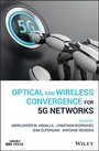 Cover: Optical and Wireless Convergence for 5G Networks - Wiley-ISTE