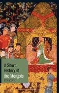 Cover: A Short History of the Mongols - Bloomsbury Academic
