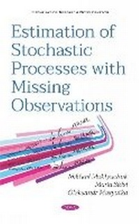 Enlarge image Cover: Estimation of Stochastic Processes with Missing Observations - Nova Science Publishers Inc