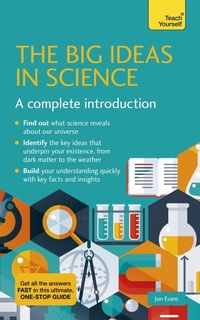 Enlarge image Cover: The Big Ideas in Science - Teach Yourself Books