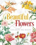Cover: Beautiful Flowers Colouring Book - Arcturus
