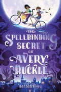 Cover: The Spellbinding Secret of Avery Buckle - Floris Books
