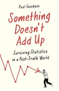Enlarge image Cover: Something Doesn't Add Up - Profile Books Ltd