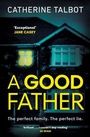 Cover: A Good Father - Penguin Ireland