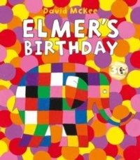 Enlarge image Cover: Elmer's Birthday - Andersen Press Ltd