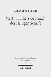 Abbildung von: Martin Luthers Gebrauch der Heiligen Schrift - Mohr Siebeck