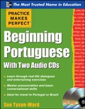 Cover: Practice Makes Perfect Beginning Portuguese with Two Audio CDs - McGraw-Hill Education