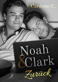 Cover: Noah & Clark: Zur&uuml;ck - Dead Soft Verlag