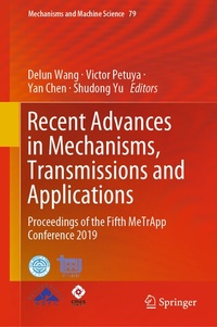 Enlarge image Cover: Recent Advances in Mechanisms, Transmissions and Applications - Springer