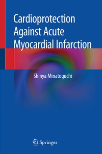 Abbildung von: Cardioprotection Against Acute Myocardial Infarction - Springer
