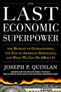 Cover: The Last Economic Superpower: The Retreat of Globalization, the End of American Dominance, and What We Can Do About It - McGraw-Hill Education
