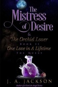 Cover: Mistress of Desire & The Orchid Lover  Book II - J. A. Jackson