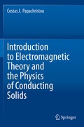 Cover: Introduction to Electromagnetic Theory and the Physics of Conducting Solids - Springer