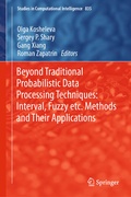 Cover: Beyond Traditional Probabilistic Data Processing Techniques: Interval, Fuzzy etc. Methods and Their Applications - Springer