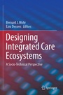 Cover: Designing Integrated Care Ecosystems - Springer
