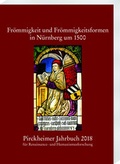 Cover: Pirckheimer Jahrbuch 32 (2018): Fr&ouml;mmigkeit und Fr&ouml;mmigkeitsformen in N&uuml;rnberg um 1500 - Harrassowitz Verlag