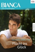 Cover: Flucht ins Gl&uuml;ck - CORA Verlag