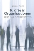 Cover: Kr&auml;fte in Organisationen - K&ouml;nigshausen & Neumann