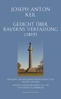 Cover: Gedicht &uuml;ber Bayerns Verfassung (1819) - K&ouml;nigshausen & Neumann