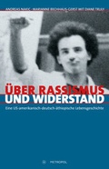 Cover: &Uuml;ber Rassismus und Widerstand - Metropol-Verlag