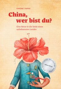 Abbildung von: China, wer bist du? - Reisedepeschen Verlag