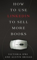 Cover: How to Use LinkedIn to Sell More Books - XinXii