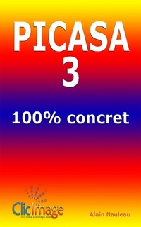Abbildung von: Picasa 3 100% concret - Alain Nauleau