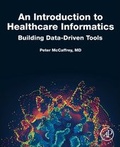 Cover: An Introduction to Healthcare Informatics - Academic Press