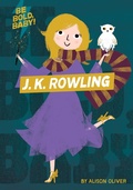 Cover: Be Bold, Baby: J.K. Rowling - HarperCollins