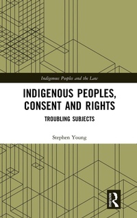 Enlarge image Cover: Indigenous Peoples, Consent and Rights - Routledge