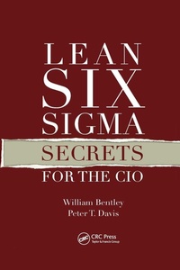 Enlarge image Cover: Lean Six Sigma Secrets for the CIO - CRC Press