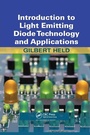 Cover: Introduction to Light Emitting Diode Technology and Applications - CRC Press